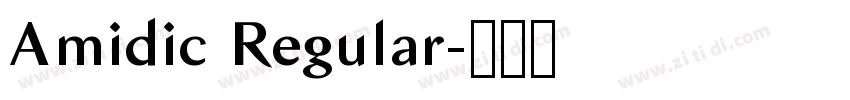 Amidic Regular字体转换 Amidic Regular字体转换